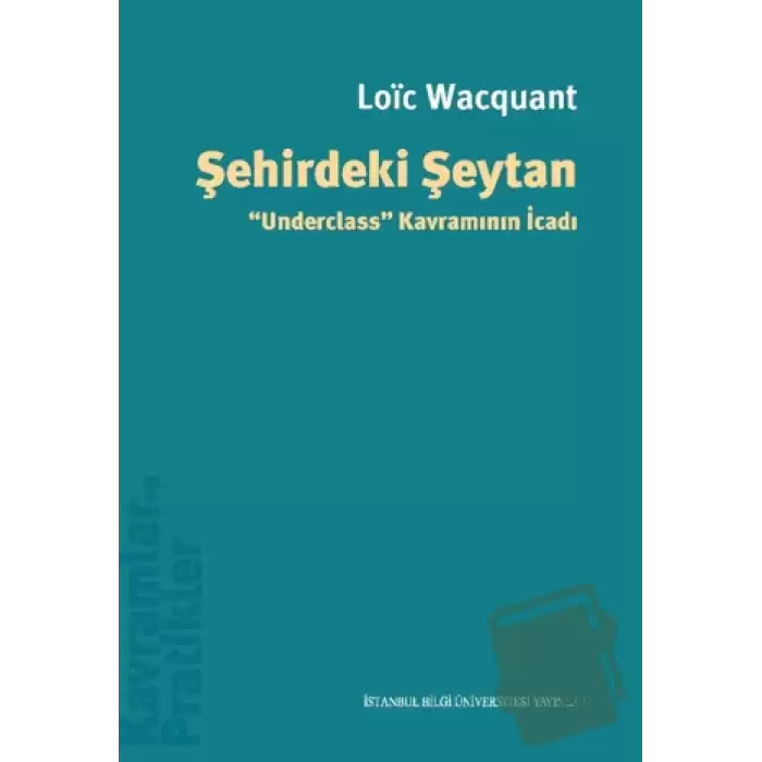 Şehirdeki Şeytan Underclass” Kavramının İcadı