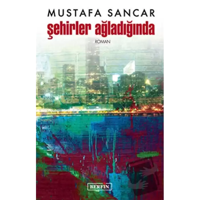 Şehirler Ağladığında