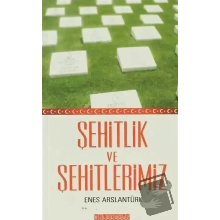 Şehitlik ve Şehitlerimiz