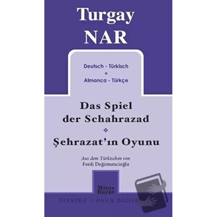 Şehrazatın Oyunu - Das Spiel der Schahrazad (Almanca-Türkçe)