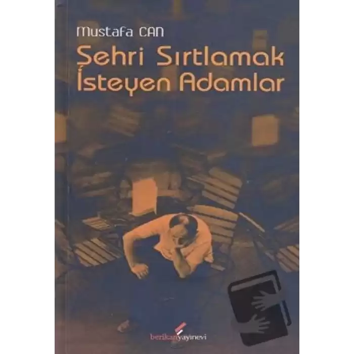 Şehri Sırtlamak İsteyen Adamlar