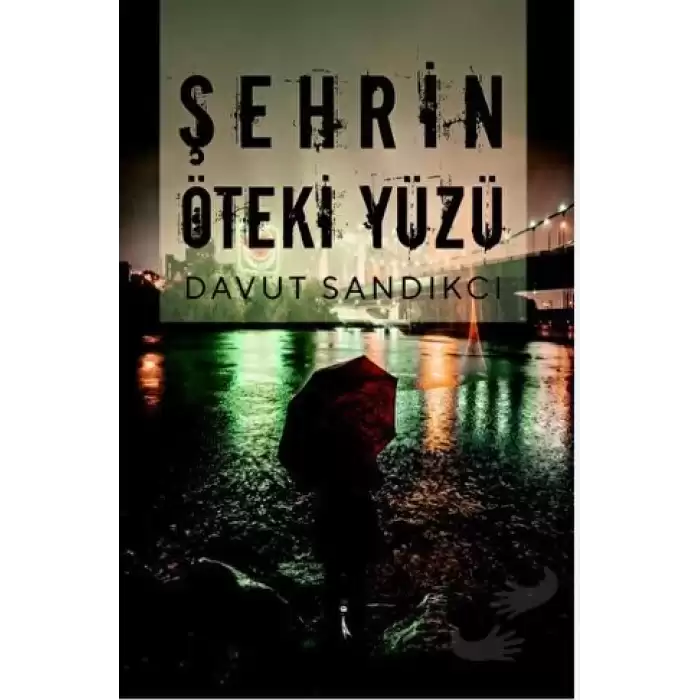 Şehrin Öteki Yüzü