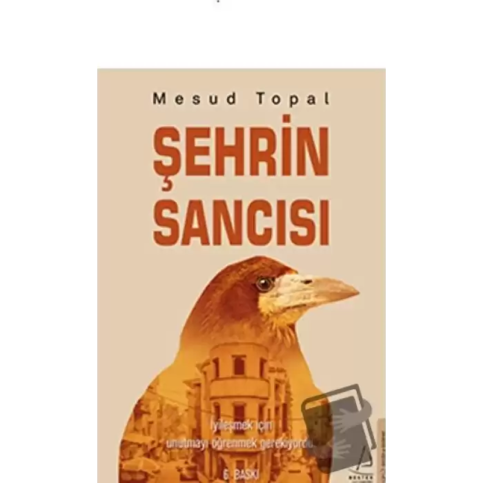 Şehrin Sancısı