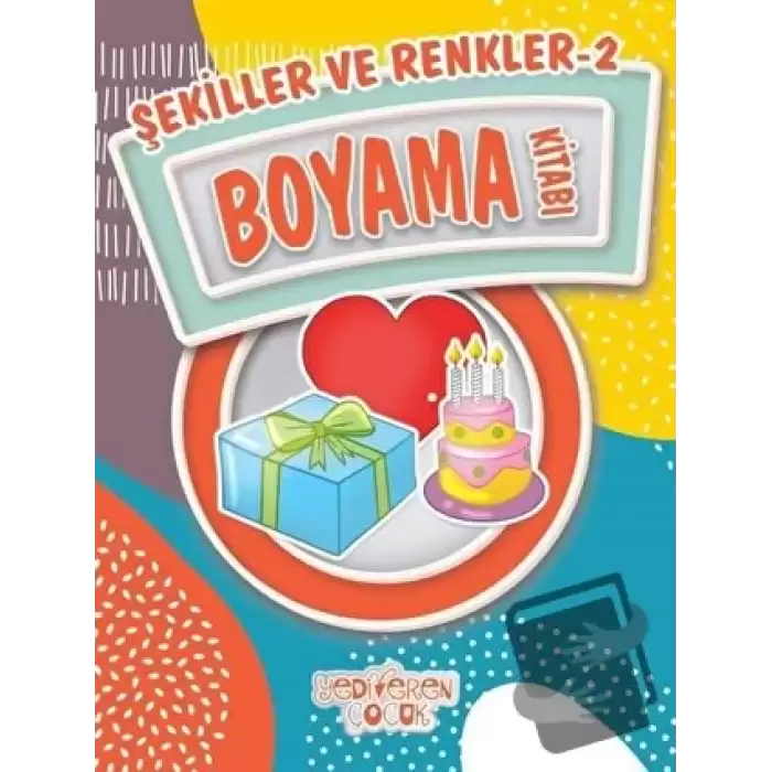 Şekiller ve Renkler 2 Boyama Kitabı