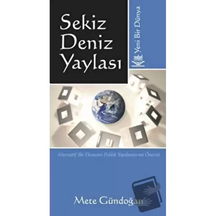 Sekiz Deniz Yaylası Yeni Bir Dünya