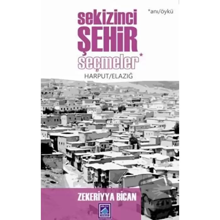 Sekizinci Şehir - Seçmeler