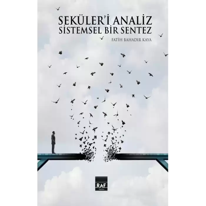 Seküleri Analiz Ve Sistemsel Bir Sentez (Ciltli)