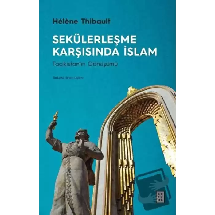 Sekülerleşme Karşısında İslam: Tacikistanın Dönüşümü