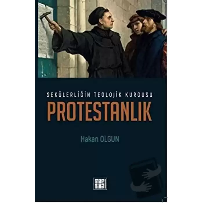 Sekülerliğin Teolojik Kurgusu Protestanlık