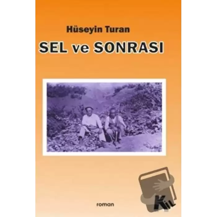 Sel ve Sonrası