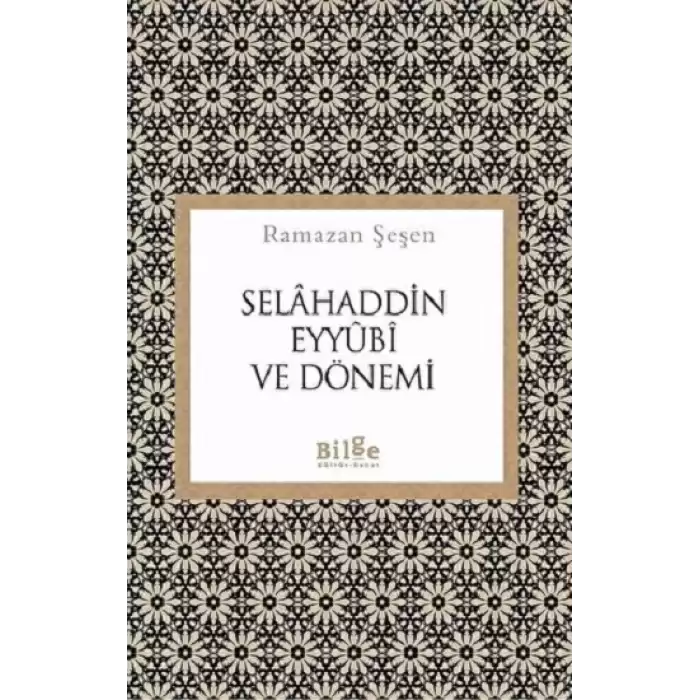 Selahaddin Eyyubi ve Dönemi