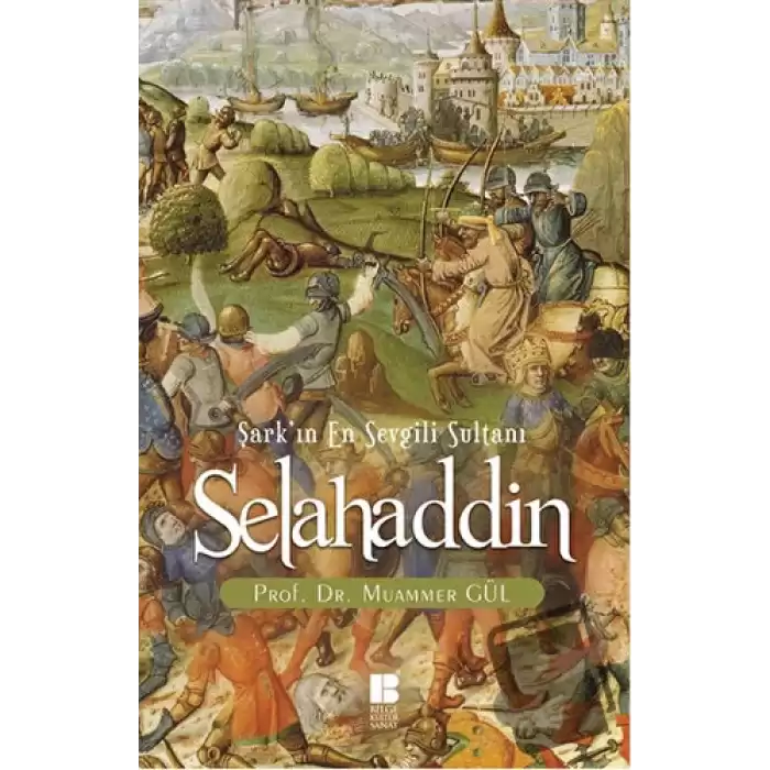 Selahaddin : Şarkın En Sevgili Sultanı