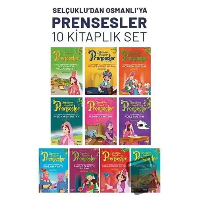 Selçukludan Osmanlıya Prensesler (10lu Set)