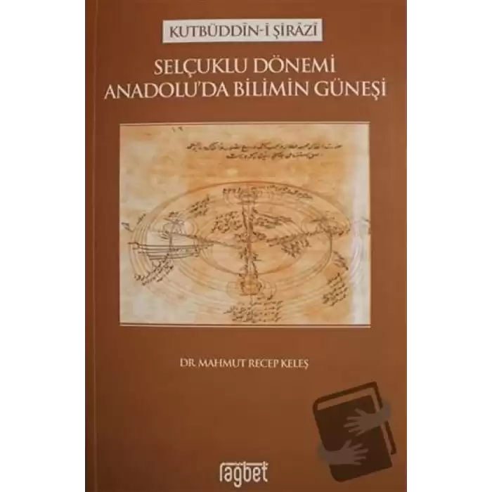 Selçuklu Dönemi Anadoluda Bilimin Güneşi