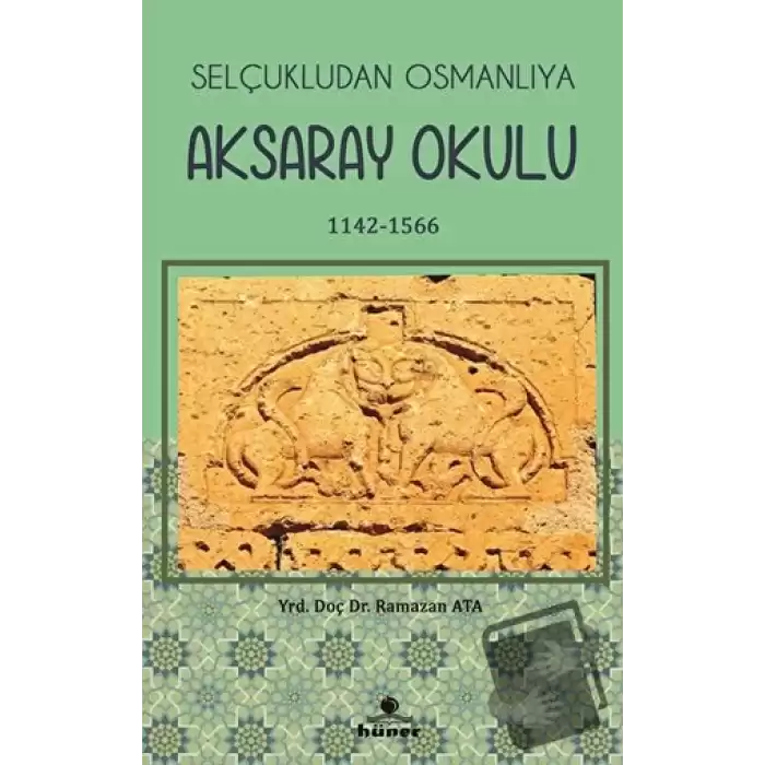 Selçukludan Osmanlıya Aksaray Okulu (1142-1566)