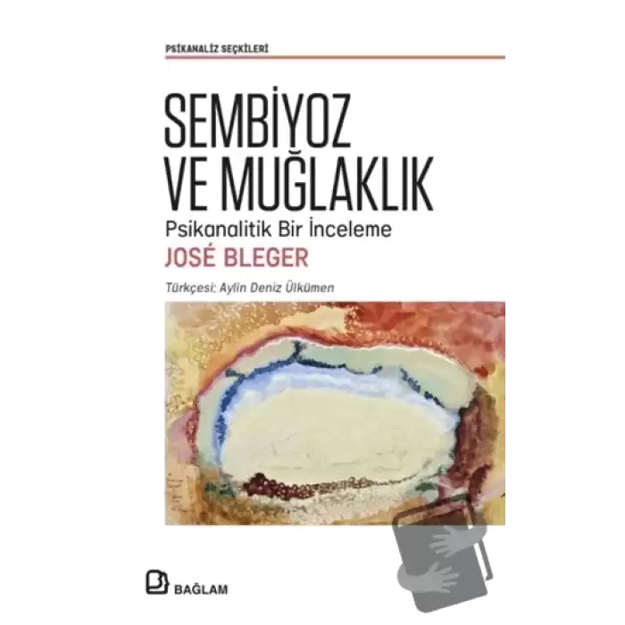 Sembiyoz ve Muğlaklık - Psikanalitik Bir İnceleme