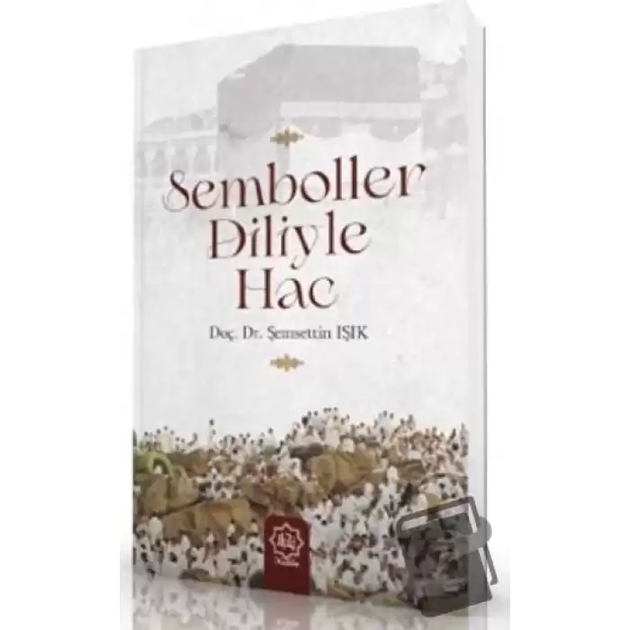 Semboller Diliyle Hac