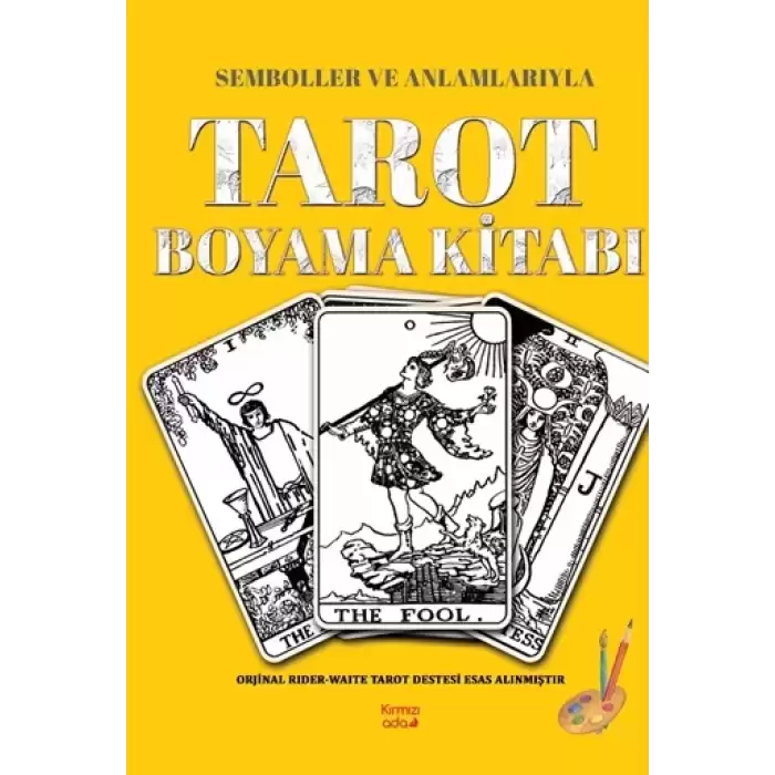 Semboller ve Anlamlarıyla Tarot Boyama Kitabı