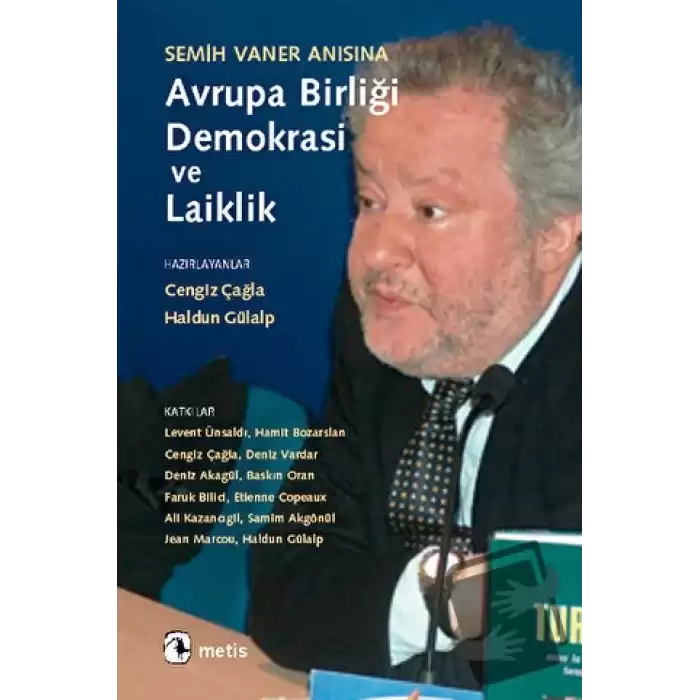 Semih Vaner Anısına Avrupa Birliği, Demokrasi ve Laiklik