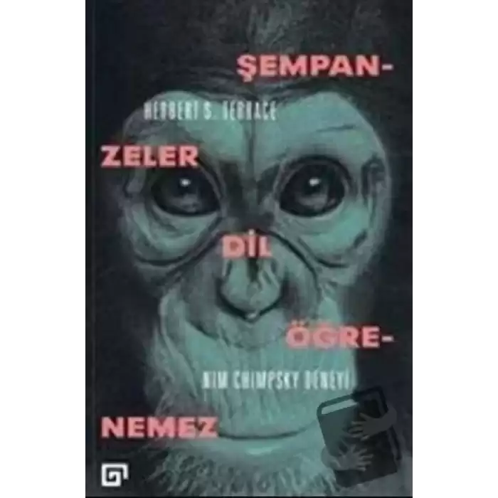 Şempanzeler Dil Öğrenemez: Nim Chimpsky Deneyi
