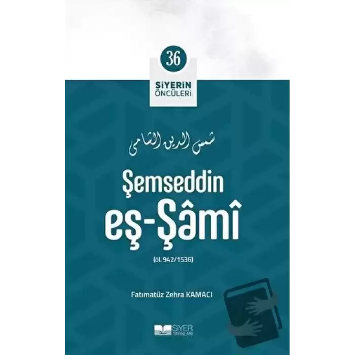 Şemseddin Eş - Şami - Siyerin Öncüleri 36