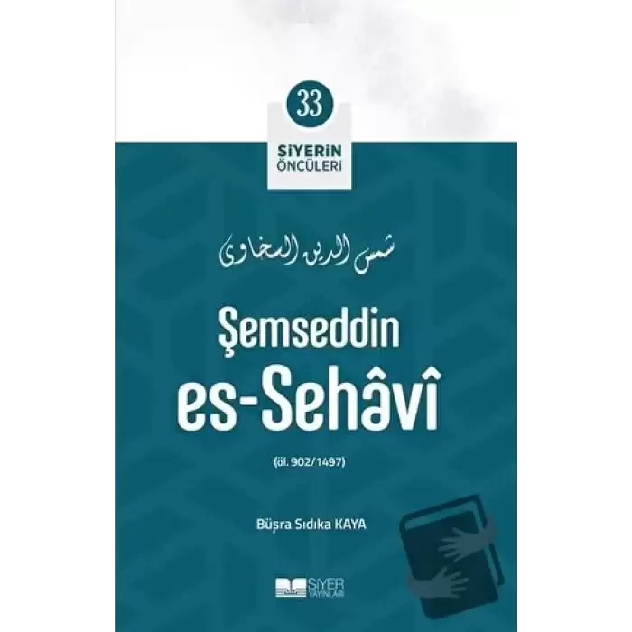 Şemseddin Es - Sehavi - Siyerin Öncüleri 33