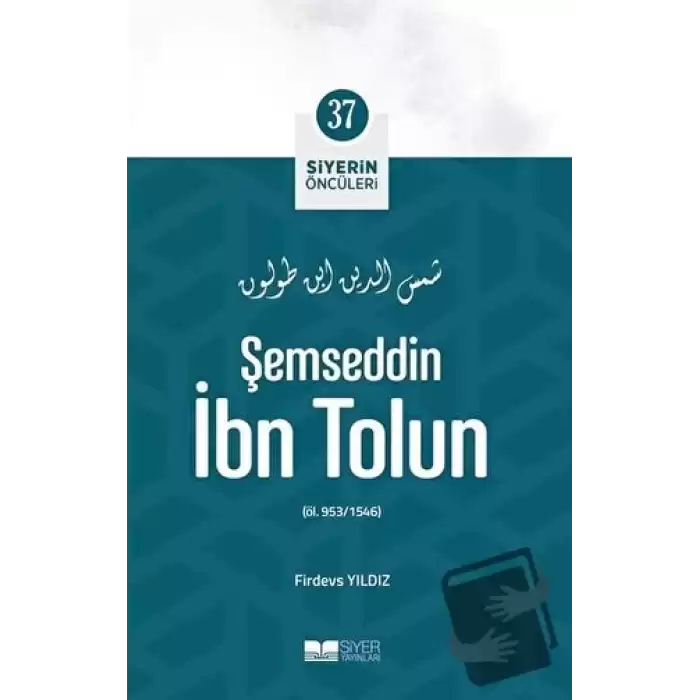 Şemseddin İbn Tolun - Siyerin Öncüleri 37