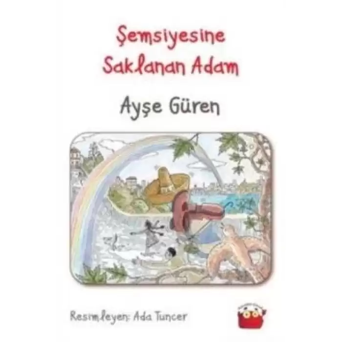 Şemsiyesine Saklanan Adam