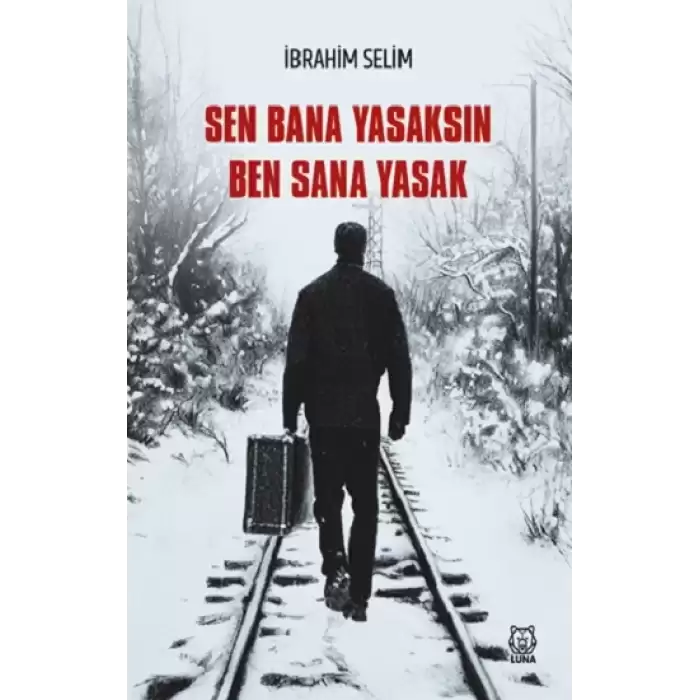 Sen Bana Yasaksın Ben Sana Yasak