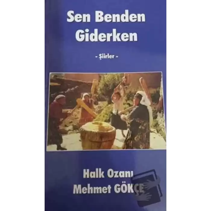 Sen Benden Giderken - Şiirler