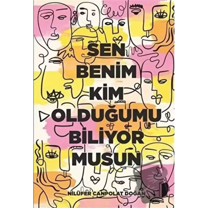 Sen Benim Kim Olduğumu Biliyor musun