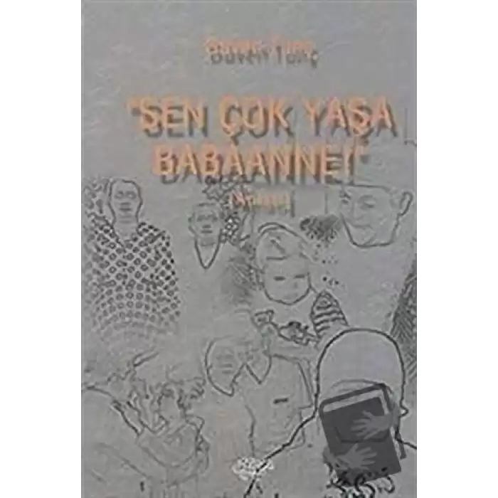 Sen Çok Yaşa Babaanne