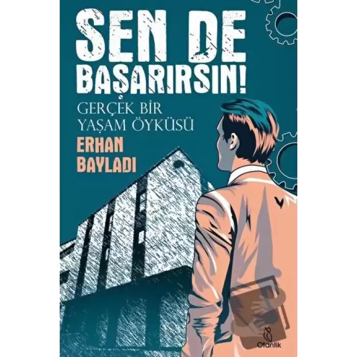 Sen de Başarırsın! - Gerçek Bir Yaşam Öyküsü