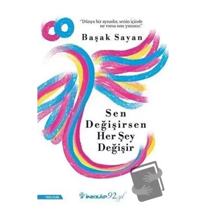 Sen Değişirsen Her Şey Değişir