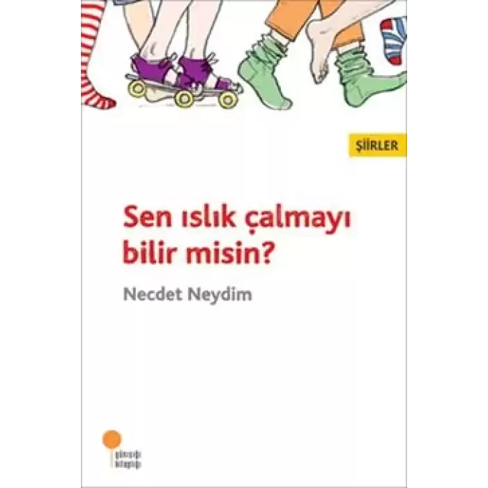 Sen Islık Çalmayı Bilir Misin?