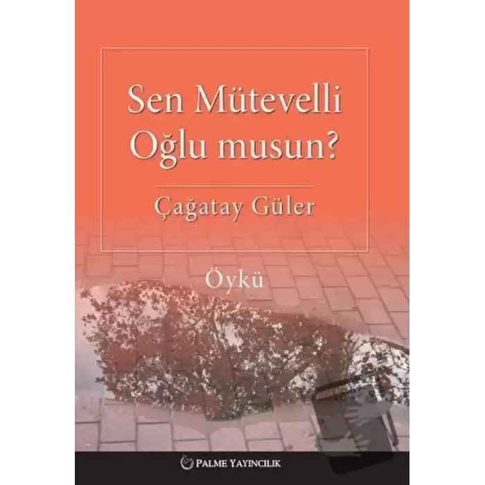 Sen Mütevelli Oğlu Musun?