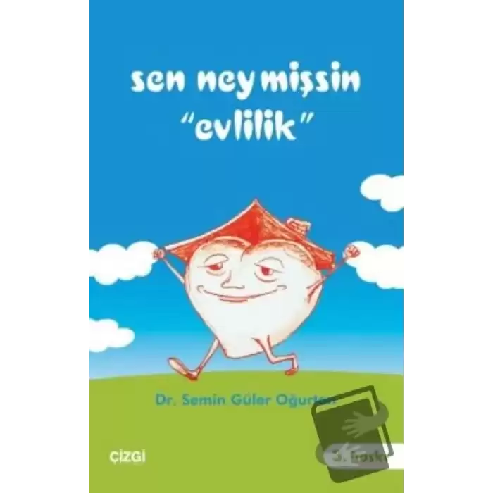 Sen Neymişsin Evlilik