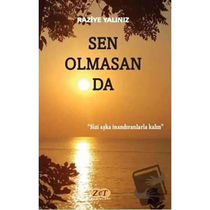 Sen Olmasan da