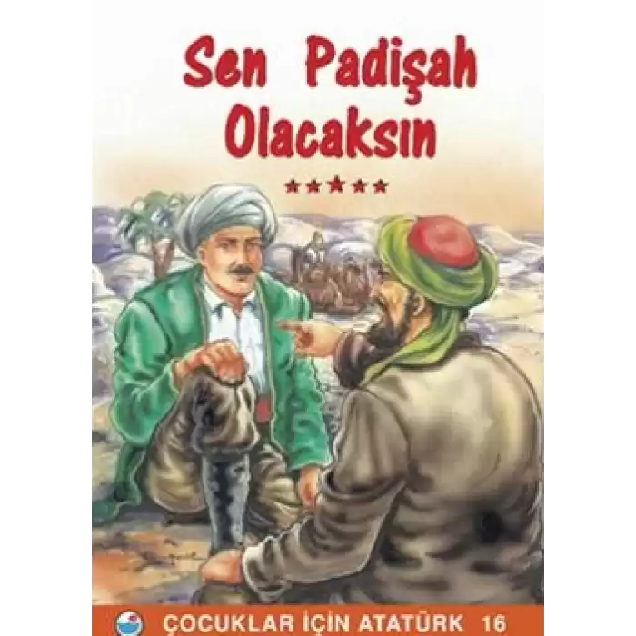 Sen Padişah Olacaksın