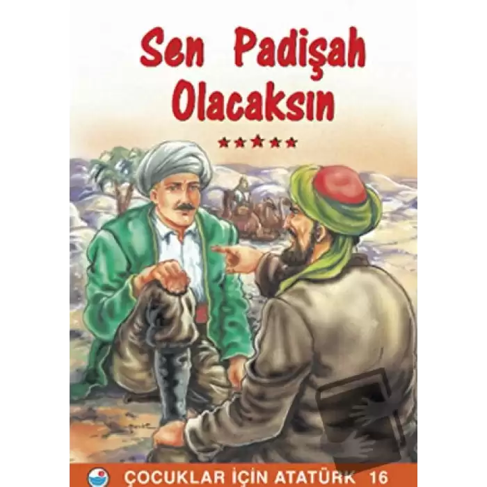 Sen Padişah Olacaksın