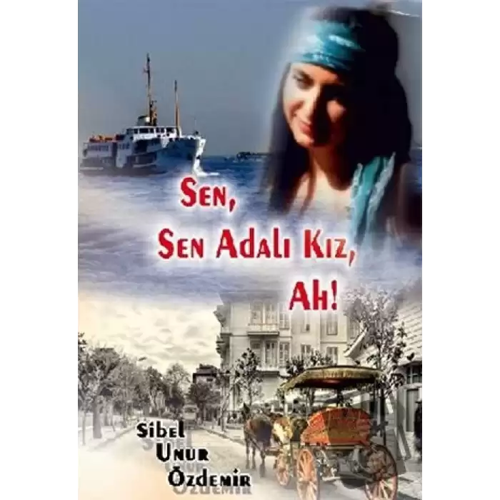 Sen Sen Adalı Kız Ah!