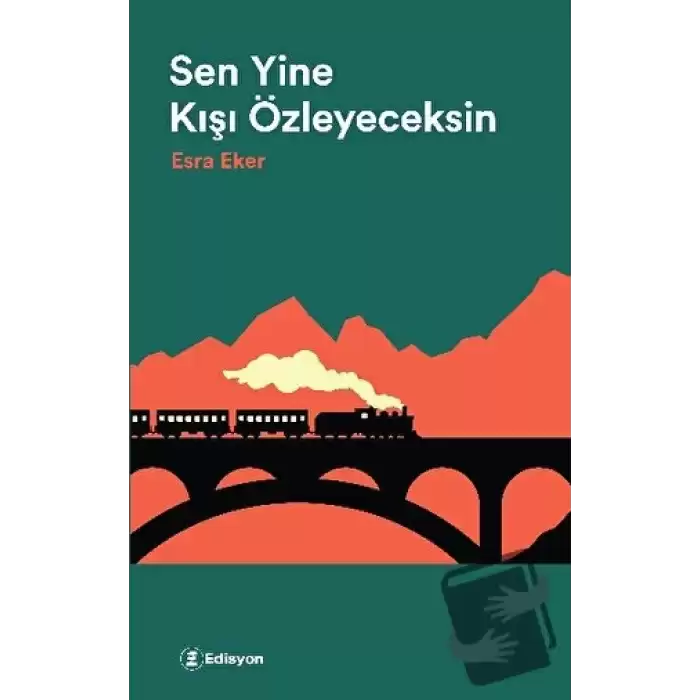 Sen Yine Kışı Özleyeceksin