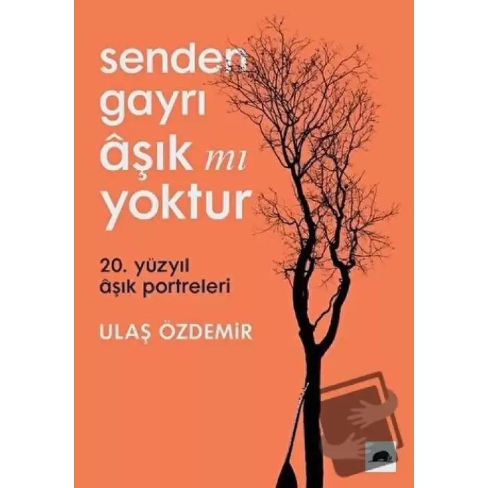 Senden Gayrı Aşık mı Yoktur