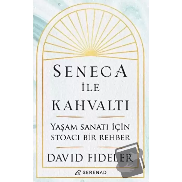 Seneca İle Kahvaltı