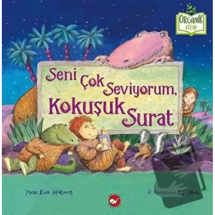 Seni Çok Seviyorum, Kokuşuk Surat (Ciltli)