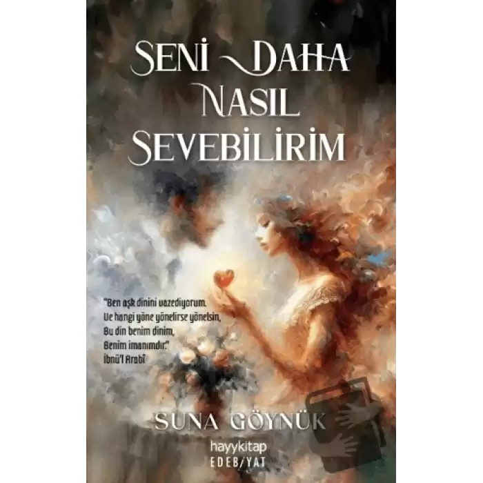 Seni Daha Nasıl Sevebilirim