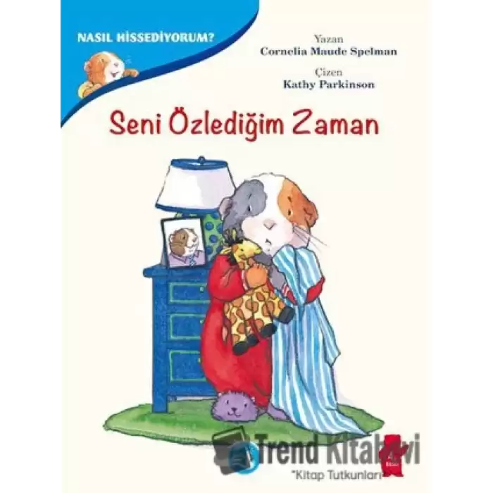 Seni Özlediğim Zaman - Nasıl Hissediyorum?