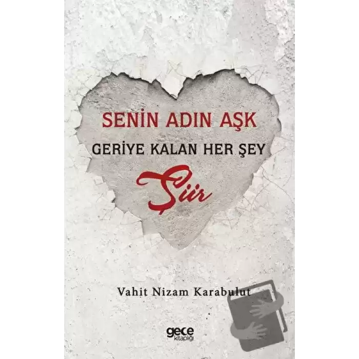 Senin Adın Aşk - Geriye Kalan Her Şey Şiir