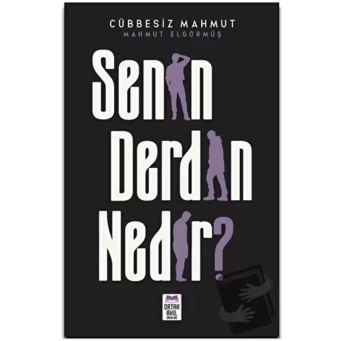 Senin Derdin Nedir?