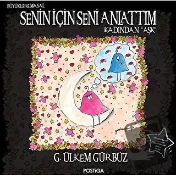 Senin İçin Seni Anlattım - Kadından Aşk